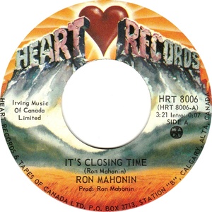 Ron mahonin its closing time heart records