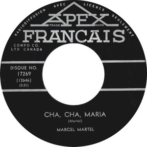 Marcel martel cha cha maria apex francais biii