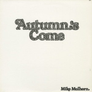 Mike mulhern   autumn's come front