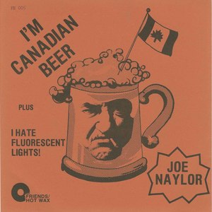 Joe naylor i'm canadian beer