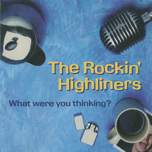 Cd rockin highliners   what were you thinking front
