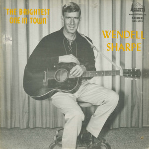 Wendell sharpe the brightest one in town front