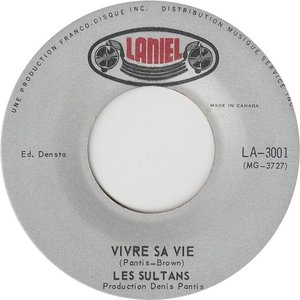 Les sultans vivre sa vie laniel a