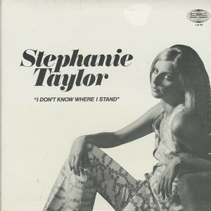 Stephanie taylor i don't know where i stand