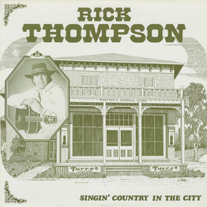Rick thompson   singin' country in the city front