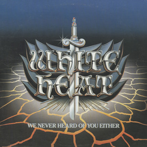 White heat   we never heard of you either front