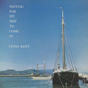 Linda kent waiting for my ship to come in