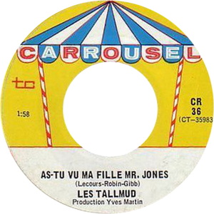 Les tallmud astu vu ma fille mr jones carrousel
