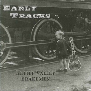 Kettle valley brakemen early tracks