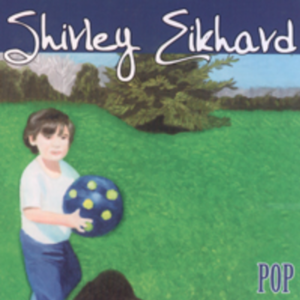 Shirley eikhard   pop