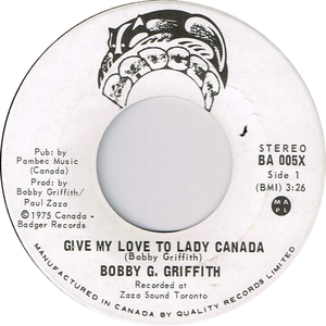 Bobby g griffith give my love to lady canada badger