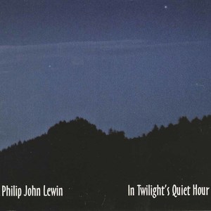 Philip john lewin in twilight's quiet hour