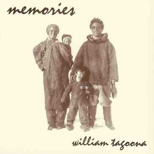 William tagoona memories front