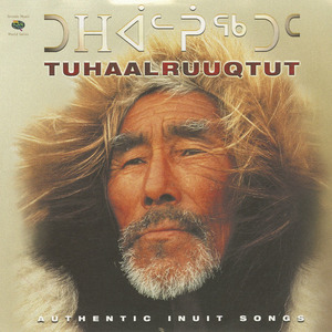 Cd va compilation   tuhaalruuqtut authentic inuit songs front