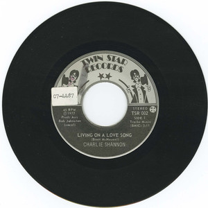 45 charlie shannon living on a love song %28twin star tsr 992%29 vinyl 01