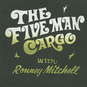 Five man carego with ronny mitchell front