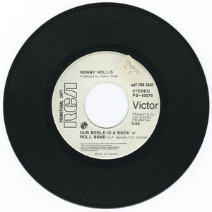 45 kenny hollis   our world is a rock and roll band vinyl 01
