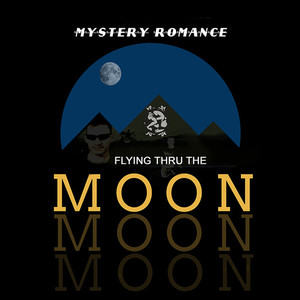 Mystery romance   flying through the moon