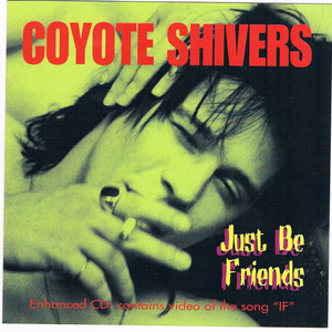 Shivers  francis coyote   just be friends