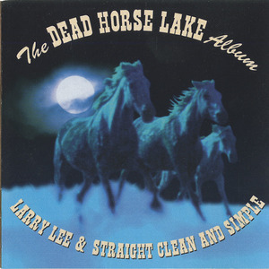 Cd larry lee   straight clean   simple   the dead horse lake album front
