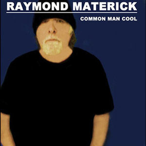 Ray materick common man cool front