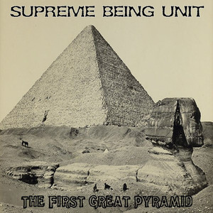 Supreme being unit   the first great pyramid