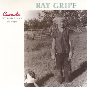 Cd ray griff   canada my native land front