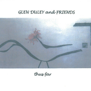 Cd glen duley and friends   thus far front