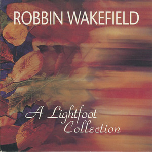Cd robbin wakefield   a lightfoot collection front